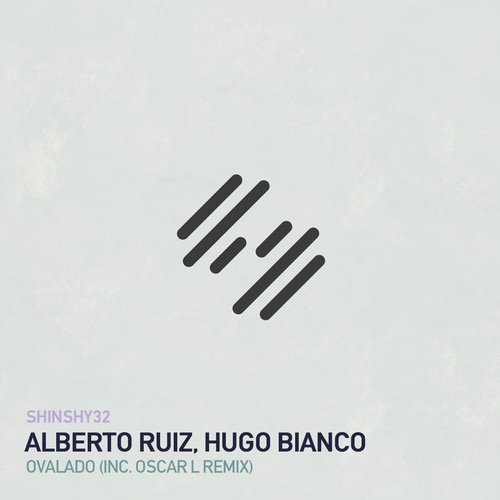 image cover: Alberto Ruiz, Hugo Bianco - Ovalado [SHY32]