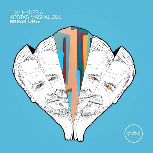 image cover: Tom Hades, Kostas Maskalides - Break Up EP [PHOBIQ0108D]