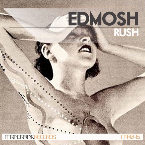 image cover: Edmosh - Rush [MR045]