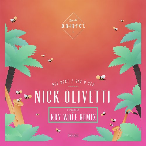 image cover: Kry Wolf Nick Olivetti - Bee Beat/Sax O Sex [TAB003]