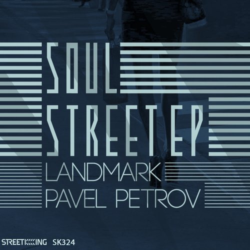 image cover: Landmark & Pavel Petrov - Soul Street EP [SK324]