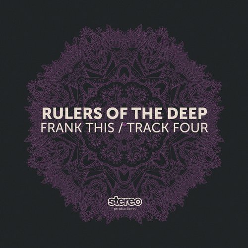image cover: Rulers Of The Deep - Frank This - Track Four [SP132]