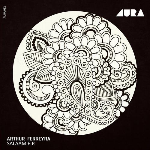 image cover: Arthur Ferreyra - Salaam EP [AURA012]