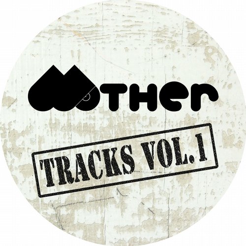 image cover: VA - Tracks Vol. 1 [MOTHER032]