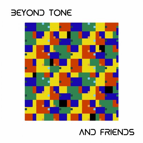 image cover: Beyond Tone, Luka, Trinidadian Deep - Beyond Tone & Friends Vol. 1 [FOMP00061]