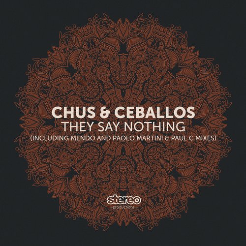image cover: Chus & Ceballos - They Say Nothing [SP133]