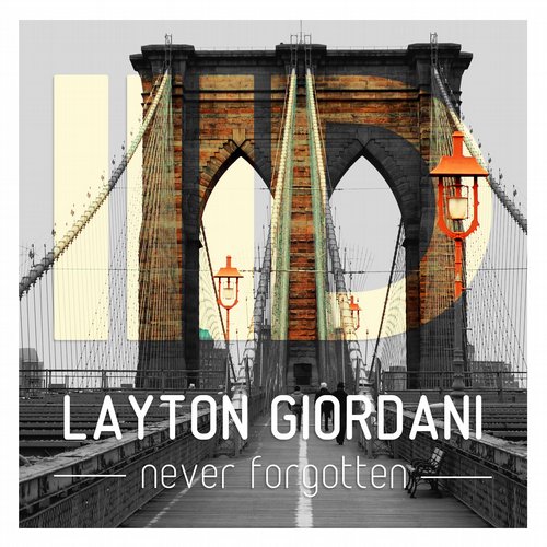 image cover: Layton Giordani - Never Forgotten [ID070]