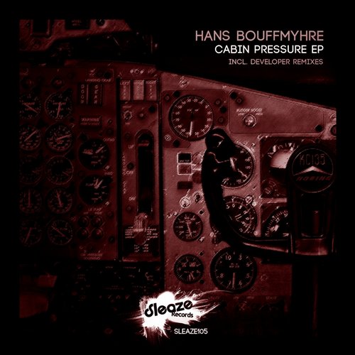 image cover: Hans Bouffmyhre - Cabin Pressure EP [SLEAZE105]
