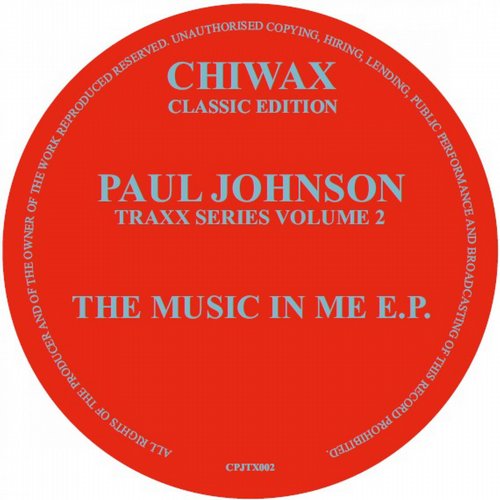image cover: Paul Johnson - The Music In Me [CPJTX002]