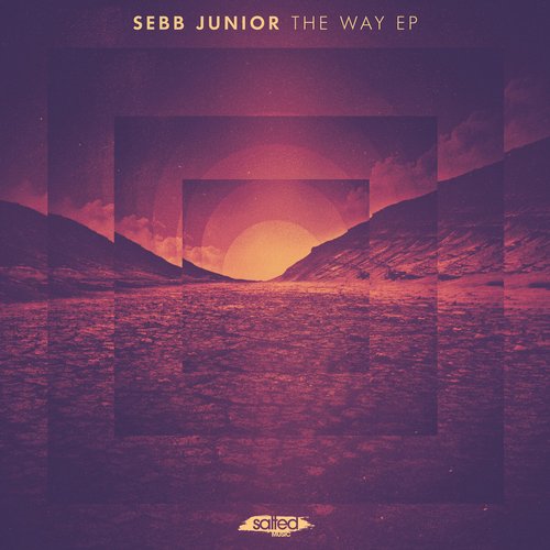 image cover: Sebb Junior - The Way EP [SLT083]