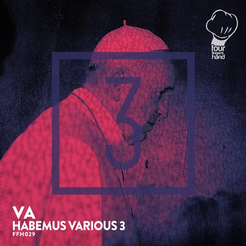 image cover: VA - Habemus Various Vol. 3 [FFH029]