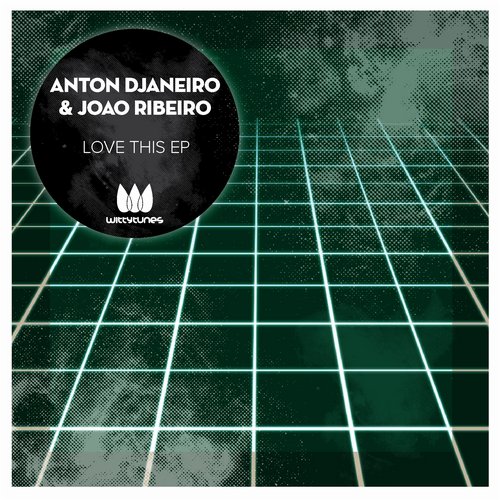 image cover: Anton Djaneiro, Joao Ribeiro - Love This EP (Kenny Ground, JUST2 Remix)