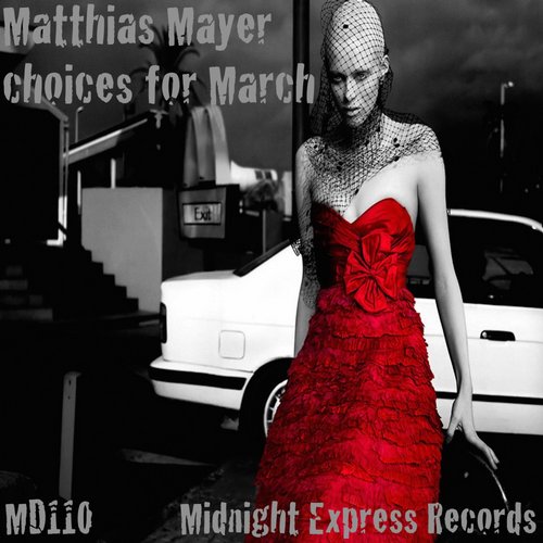 image cover: VA - Matthias Mayer Choices For March [MD110]