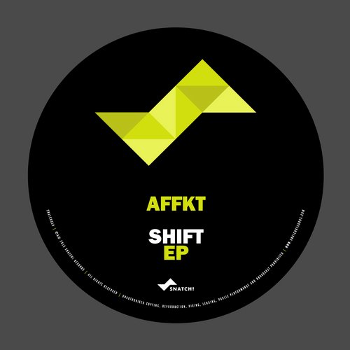 image cover: AFFKT - Shift EP [SNATCH059]