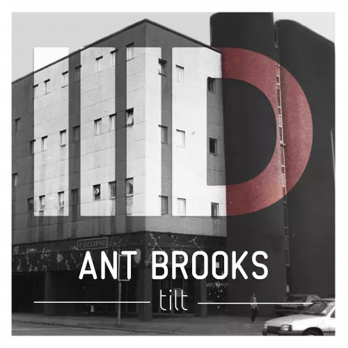 image cover: Ant Brooks - Tilt [ID071]