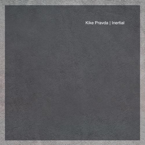 image cover: Kike Pravda - Inertial [CAT012]