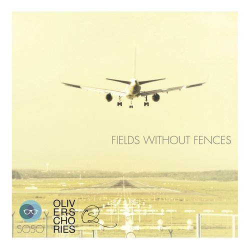 image cover: Oliver Schories - Fields Without Fences [013]