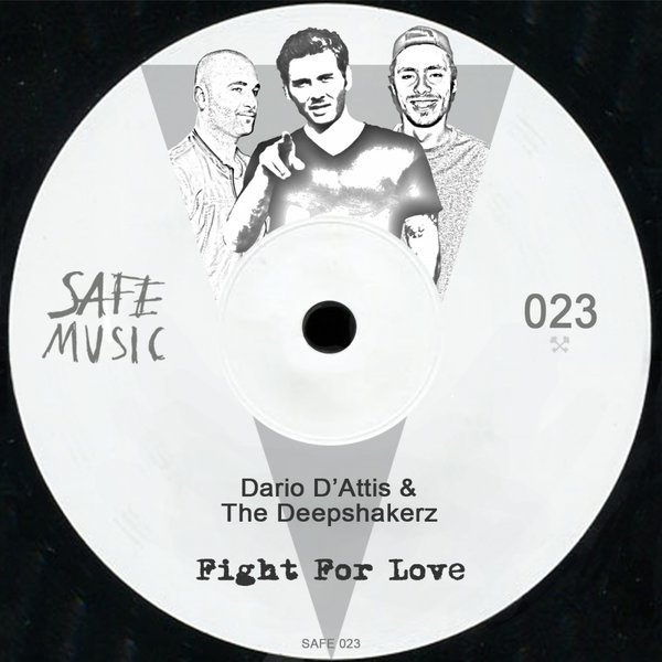 image cover: Dario D'attis & The Deepshakerz - Fight For Love [Safe Music]