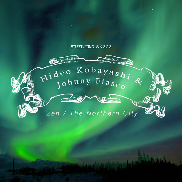 image cover: Hideo Kobayashi Johnny Fiasco - Zen - The Northern City [SK323]