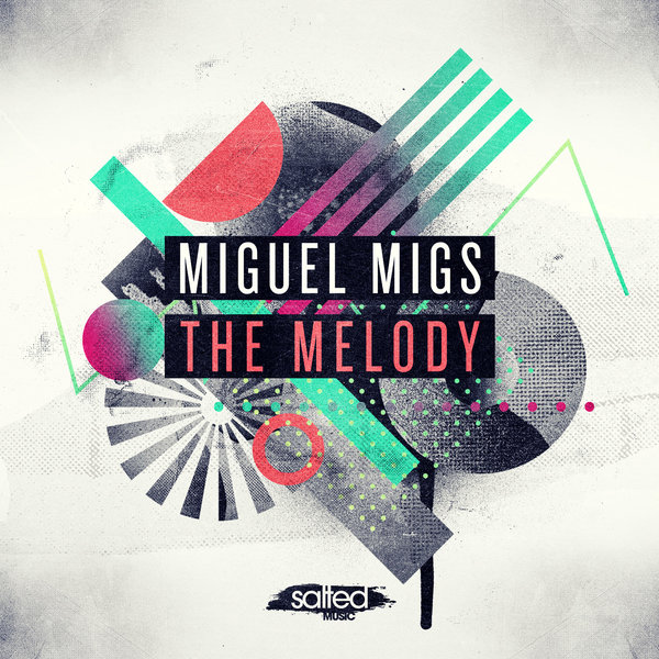 image cover: Miguel Migs - The Melody [SLT084]