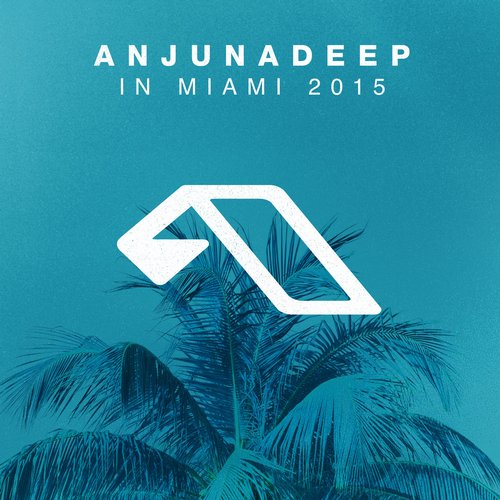 image cover: VA - Anjunadeep In Miami 2015 [ANJCDCO158D]