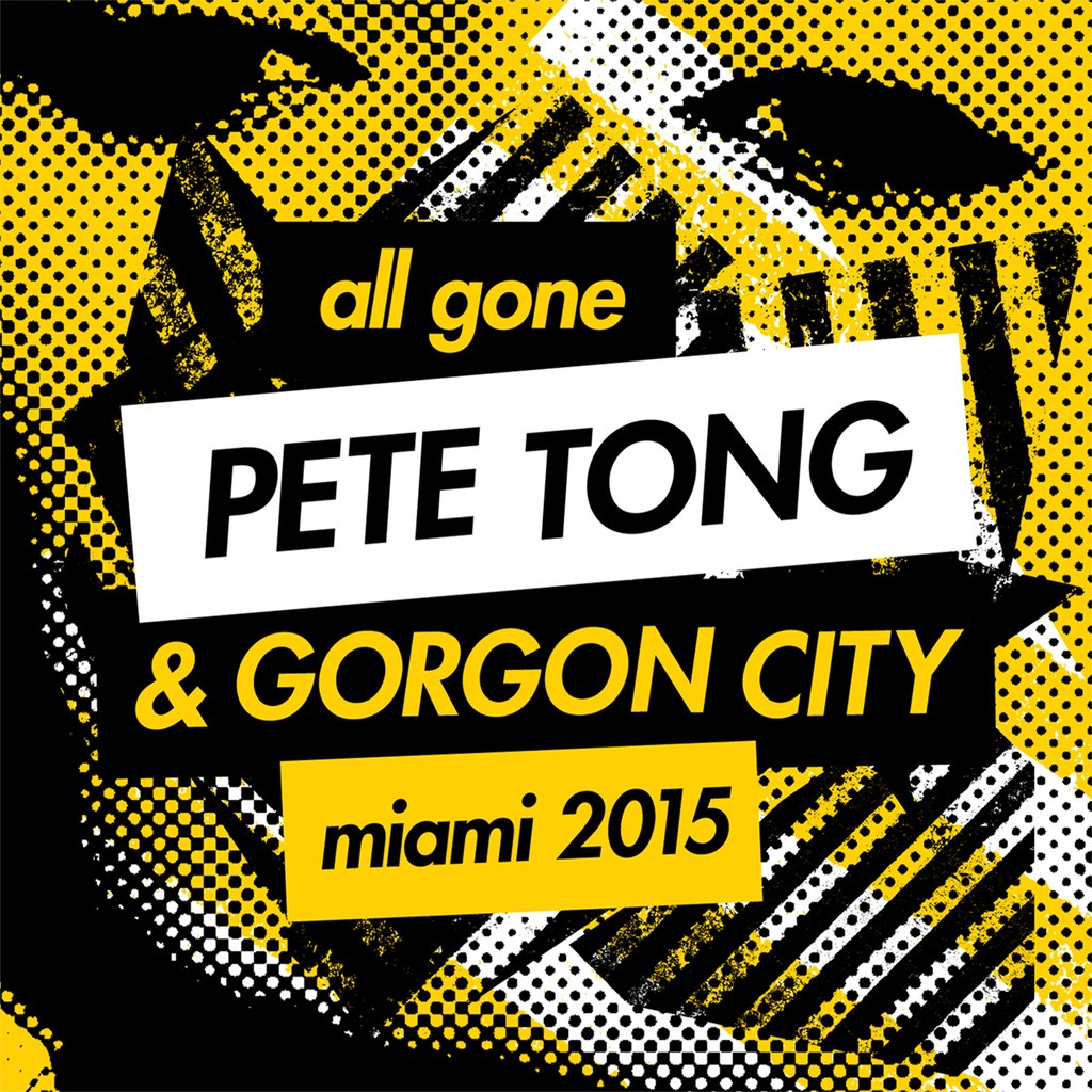 All-Gone-Pete-Tong-Gorgon-City-Miami-2015