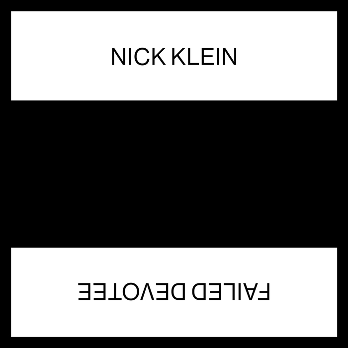 image cover: Nick Klein - Failed Devotee [PRECEPT 004]