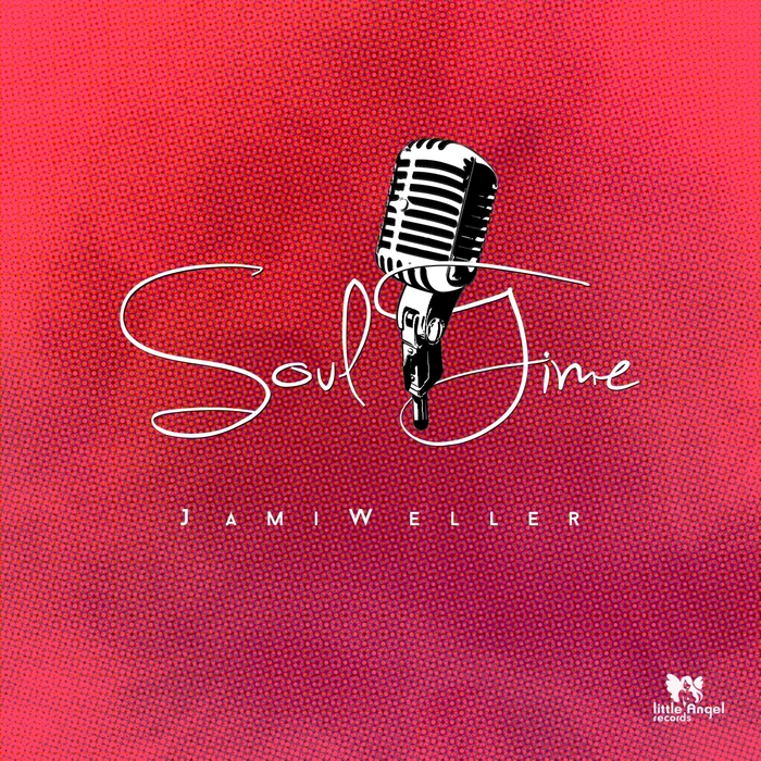 image cover: Jami Weller - Soul Time [LAR 049]