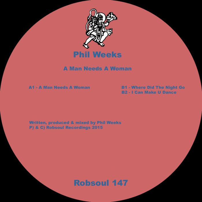 image cover: Phil Weeks - A Man Needs A Woman [RB147]