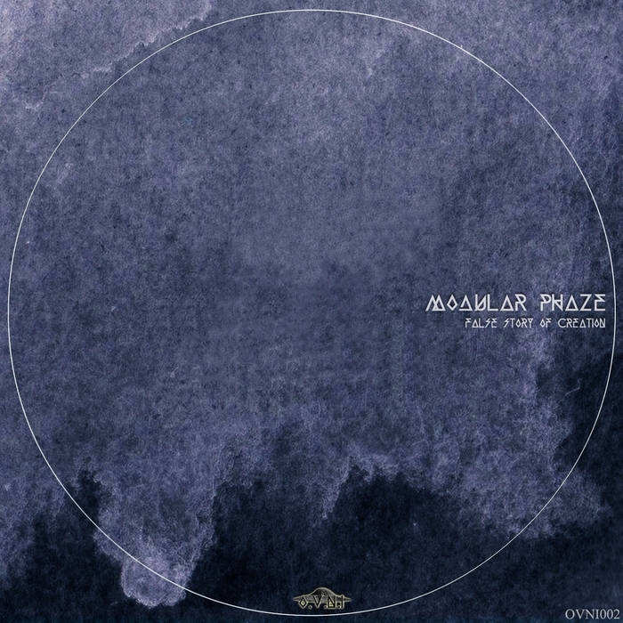 image cover: Modular Phaze - False Story Of Creation [OVNI 002]