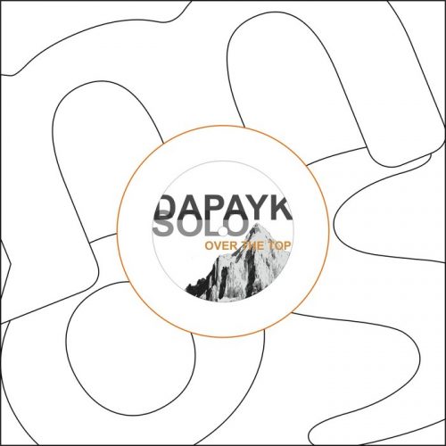 Dapayk Solo – Over The Top [MFP 075]