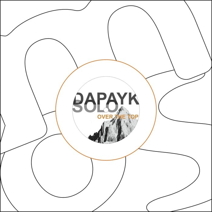 image cover: Dapayk Solo - Over The Top [MFP 075]