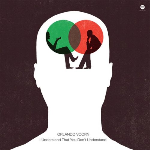 Orlando Voorn – I Understand That You Don’t Understand [3EEP 201503]