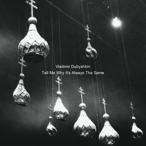 Vladimir Dubyshkin – Tell Me Why Its Always The Same [SA 028]
