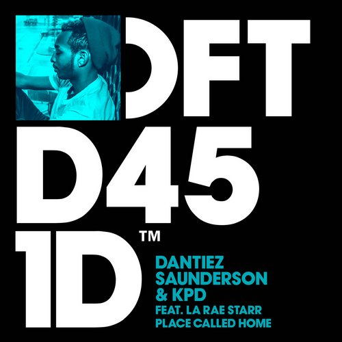 image cover: Dantiez Saunderson & KPD Feat.larae Starr - Place Called Home [DFTD451D]