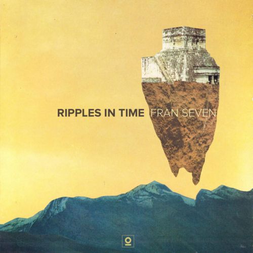 image cover: Fran Seven - Ripples In Time