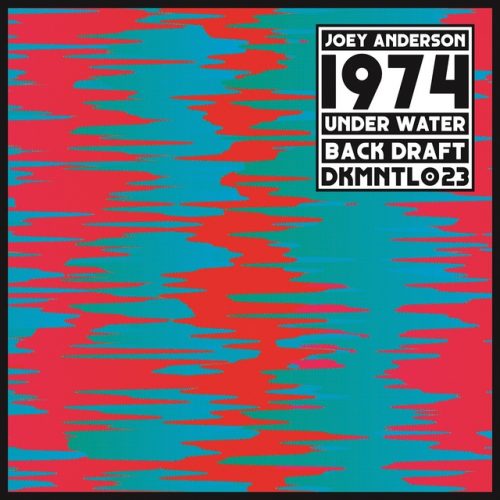 Joey Anderson – 1974 [DKMNTL 023]