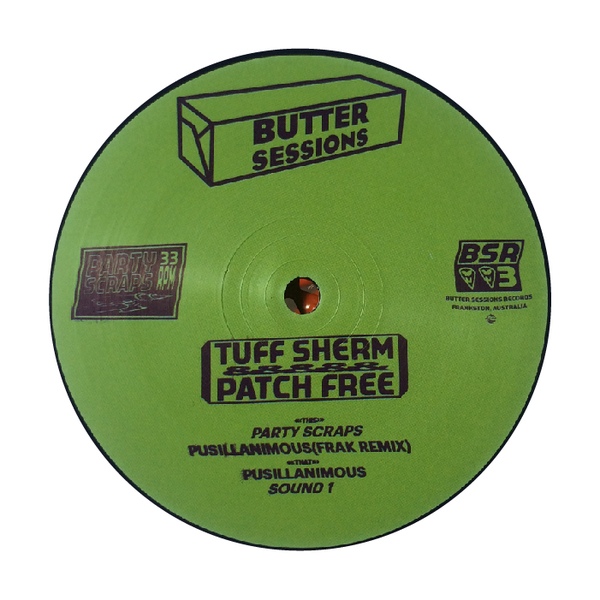 image cover: Tuff Sherm & Patch Free - Party Scraps [VINYLBSR 003]