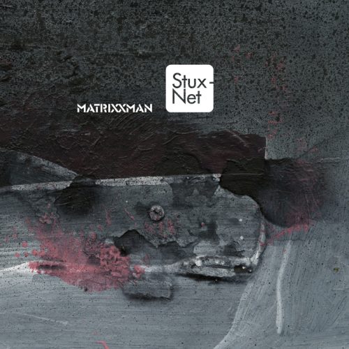 Matrixxman – Stuxnet [VINYLSPC-129]