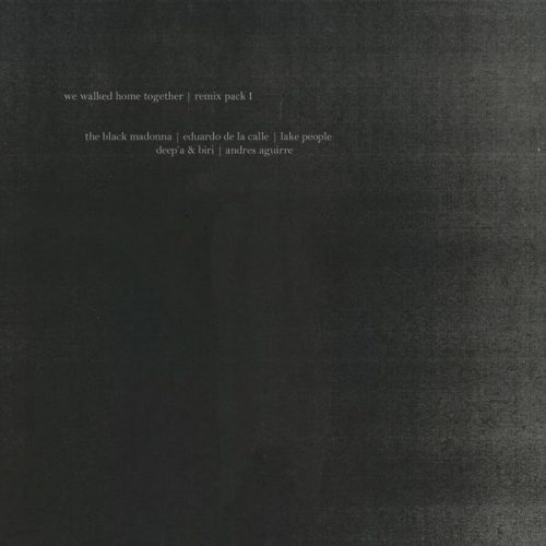 El Txef A – We Walked Home Together (Remix Pack I) [0F 0C 0]