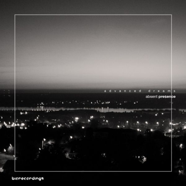 image cover: Advanced Dreams - Absent Presence [BR020]