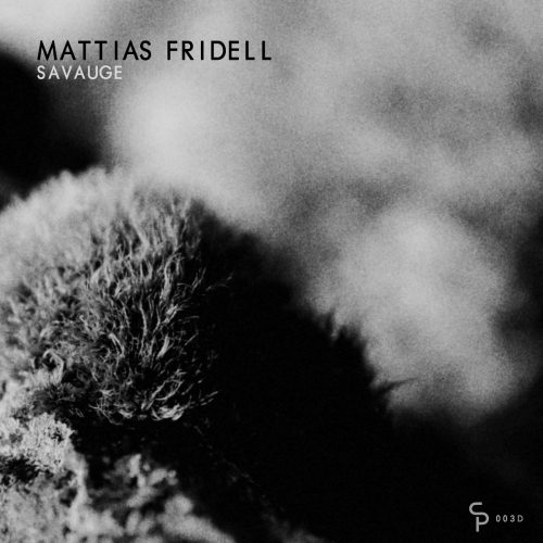 Mattias Fridell – Savauge [CP 003D]