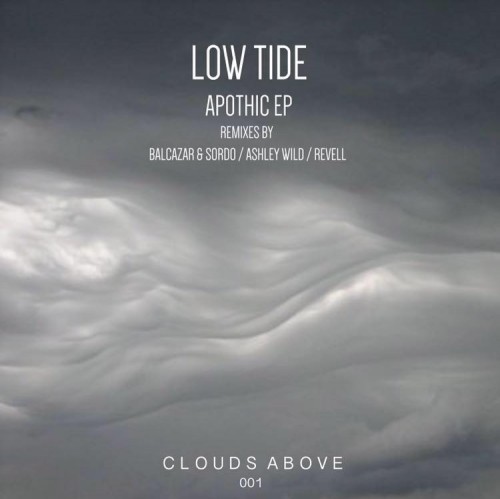 image cover: Low Tide - Apothic [CLOUDSABOVE001]