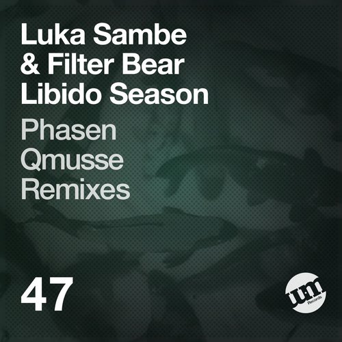 image cover: Luka Sambe & Filter Bear - Libido Season [UMR047]