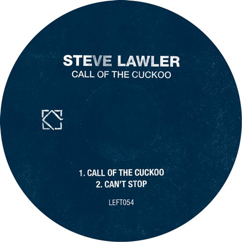 image cover: Steve Lawler - Call Of The Cuckoo [LEFT054]