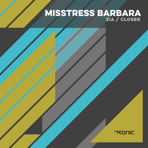 image cover: Misstress Barbara - Zia - Closer [TR170]