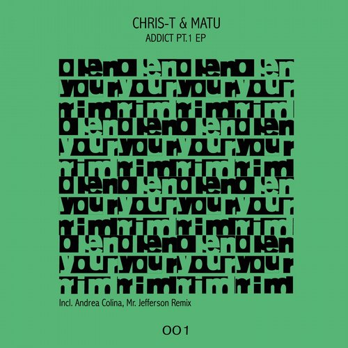 image cover: Chris-T & Matu - Addict Pt.1 EP [OPE001]