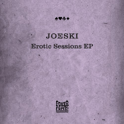 image cover: Joeski - Erotic Session EP (FLAC) [PFR160]