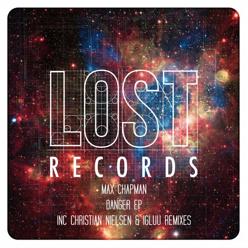 image cover: Max Chapman - Danger EP (+Christian Nielsen Remix) [LR020]