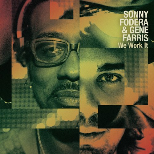 image cover: Gene Farris, Sonny Fodera - We Work It [Visionquest]